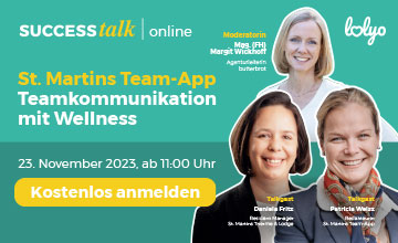 LOLYO SUCCESS talk online - St. Martins Team Mitarbeiter-App - Teamkommunikation mit Wellness - Talkgaeste: Patricia Weisz - Daniela Fritz - Moderatorin: Margit Wickhoff - 23.11.2023 ab 11:00 Uhr