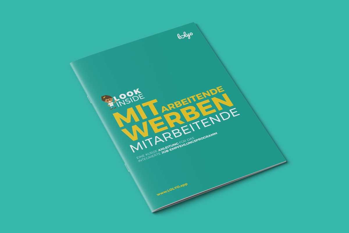 LOOK Inside Broschuere - Mitarbeiter-werben-Mitarbeiter-Programm mit der LOLYO Mitarbeiter-App - kostenloses Whitepaper